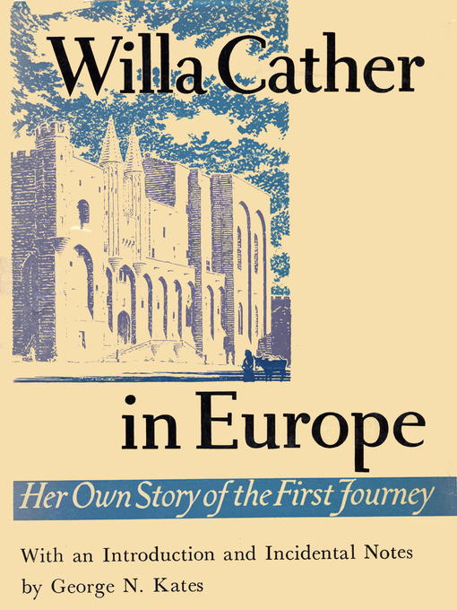 Title details for Willa Cather In Europe by Willa Cather - Available